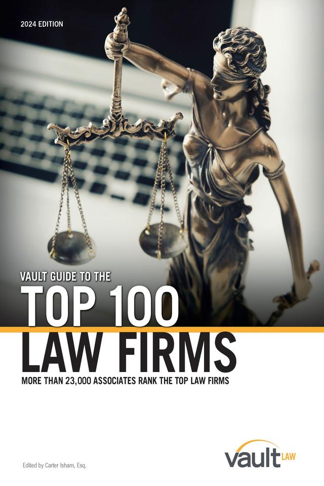 Guide Vault Guide to the Top 100 Law Firms, 2024 Edition